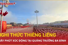 Xúc động, lắng đọng với giây phút thiêng liêng tại Quảng trường Ba Đình lịch sử