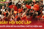 "Khối yêu nước" đổ ra đường, triệu con tim hồi hộp đón chờ sự kiện A80 