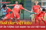 Viktor Lê và dàn sao Việt kiều gây sốt, U22 Việt Nam quyết "phá đảo" Đông Nam Á