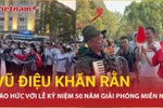 Háo hức với "Vũ điệu khăn rằn" trong đại lễ kỷ niệm 50 năm giải phóng miền Nam