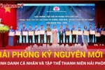 Hải Phòng: Thanh niên tiêu biểu tiếp thêm động lực xung kích kỷ nguyên mới