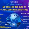 Mở rộng hợp tác quốc tế về AI và công nghệ chiến lược