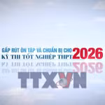 Gấp rút chuẩn bị cho kỳ thi tốt nghiệp Trung học Phổ thông năm 2026