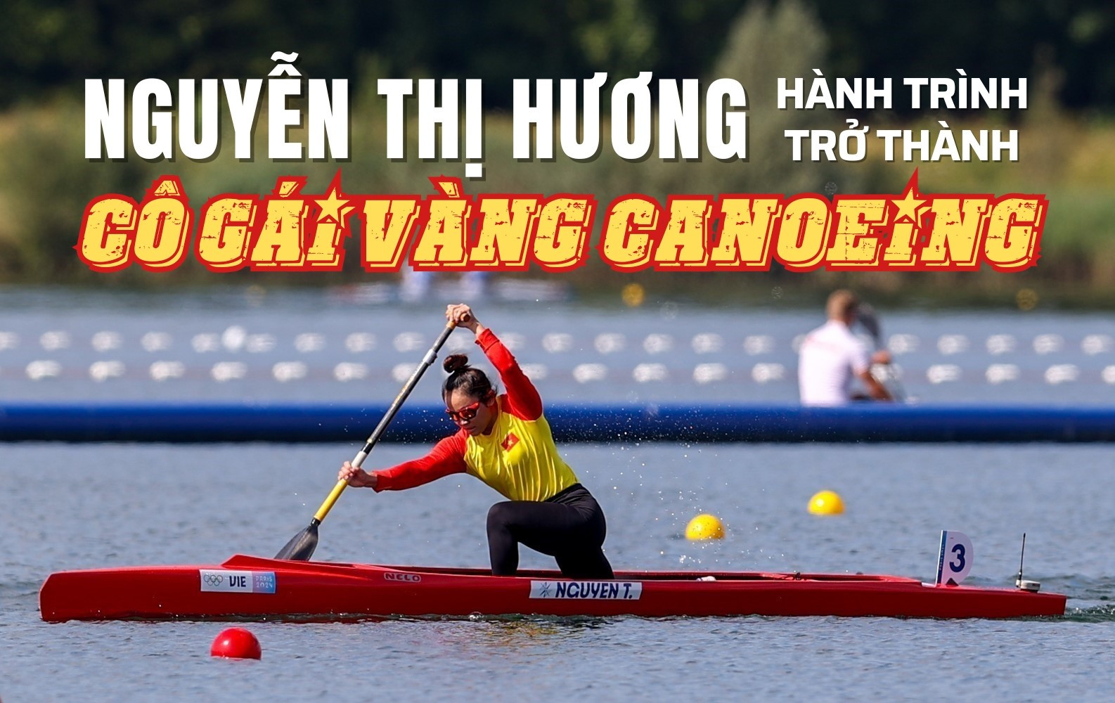 Vận động viên Nguyễn Thị Hương: Hành trình trở thành “Cô gái vàng canoeing"