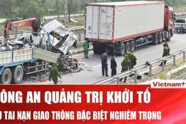 Công an Quảng Trị khởi tố vụ tai nạn giao thông đặc biệt nghiêm trọng trên cao tốc Bắc-Nam