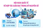 Hội nghị quốc tế về hợp tác giáo dục trong kỷ nguyên số