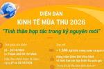 Diễn đàn Kinh tế Mùa Thu 2026: “Tinh thần hợp tác trong kỷ nguyên mới”