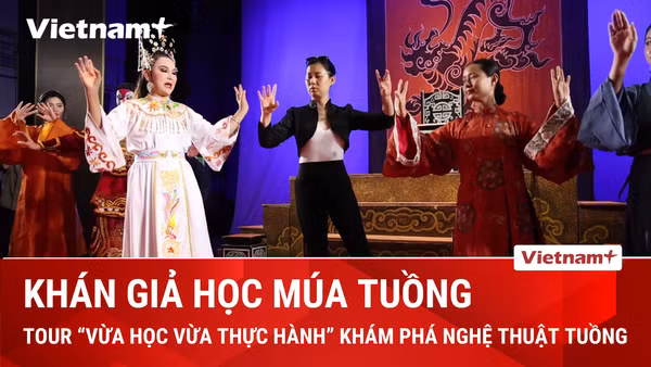 Tìm hiểu nghệ thuật tuồng ngay tại 'cánh gà' sân khấu với tour du lịch "Màn đường"