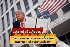 Ông Trump ký sắc lệnh ‘gây sốc’ sau khi Bộ Giáo dục sa thải nửa số nhân viên