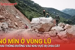 Nghệ An nổ mìn thông đường bị vùi lấp sau mưa lũ lịch sử 