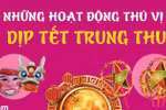 Những hoạt động thú vị vào dịp Tết Trung Thu của người Việt Nam