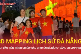Phim 3D mapping tái hiện câu chuyện lịch sử, văn hóa và phát triển của Đà Nẵng