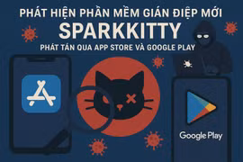 Phát hiện phần mềm gián điệp mới nhắm vào người trên App Store và Google Play