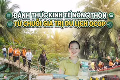 Đánh thức kinh tế nông thôn từ chuỗi giá trị du lịch OCOP
