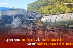 Lạng Sơn: Khởi tố điều tra vụ tai nạn đặc biệt nghiêm trọng