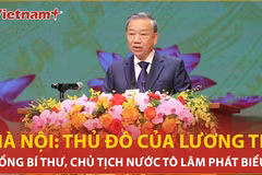 Tổng Bí thư, Chủ tịch nước Tô Lâm: Hà Nội được vinh danh là thủ đô của lương tri