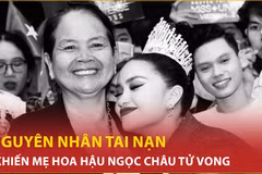 Bản tin 60s: Tiết lộ nguyên nhân tai nạn khiến mẹ Hoa hậu Ngọc Châu tử vong