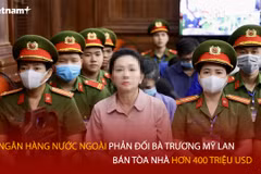 Bản tin 60s: Ngân hàng ngoại phản đối Trương Mỹ Lan bán tòa nhà hơn 400 triệu đô