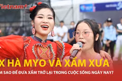 Hà Myo và cách để xẩm xưa "sống lại" tự nhiên như hơi thở 