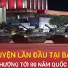 Toàn cảnh lần đầu tổng hợp luyện A80 ở Quảng trường Ba Đình 