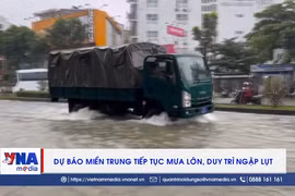 Dự báo miền Trung tiếp tục mưa lớn, duy trì ngập lụt 