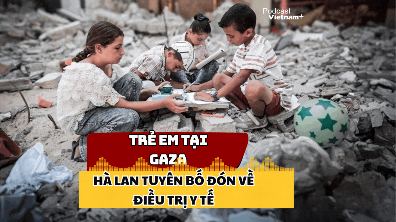Đảo ngược lập trường, Hà Lan, chốt kế hoạch tiếp nhận trẻ em Gaza bị thương