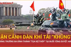 Cận cảnh dàn khí tài quân sự "khủng" tại Ba Đình trong Lễ tổng duyệt A80