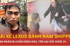 Công bố chính thức giám định thương tích của shipper bị tài xế Lexus hành hung