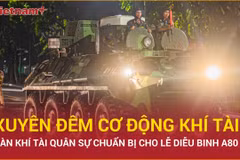 Khí tài quân sự được cơ động xuyên đêm chuẩn bị cho lễ diễu binh A80 