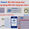 iHanoi dẫn đầu hạng mục “Ứng dụng đổi mới sáng tạo nên cài đặt”