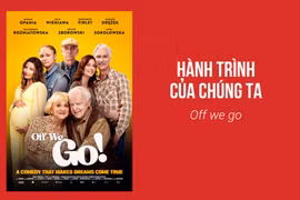 Phim "Hành trình của chúng ta (Off we go)" của đạo diễn Mariusz Kuczewski.