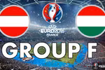 EURO 2016: Khi Áo gặp lại đối thủ đầy duyên nợ Hungary 