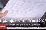 Thi THPT 2023: Đề Toán không nhiều 'bẫy,' nhưng có sự phân hóa khá cao. (Ảnh: Minh Anh/Vietnam+)