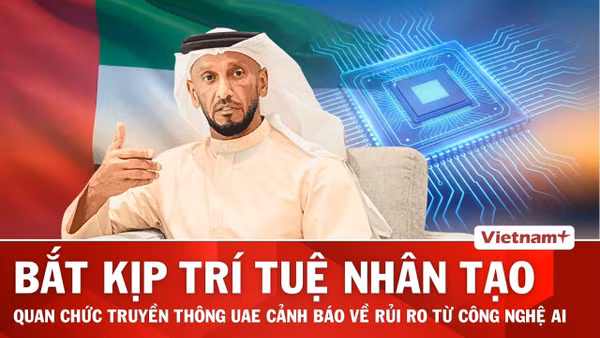Thượng đỉnh Truyền thông Arab 2026: Thế giới cần bắt kịp với sự thay đổi của trí tuệ nhân tạo