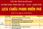Lịch chiếu phim miễn phí đợt 2 tại Triển lãm Thành tựu đất nước