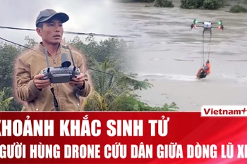 Người hùng dùng drone cứu dân giữa dòng nước xiết ở Đắk Lắk