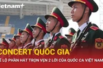 “Concert Quốc gia”: Màn tập hát trọn vẹn hai lời Quốc gia của 68 quân nhân trẻPV