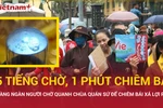Người dân hoan hỉ dù chờ 5 tiếng để được 1 phút chiêm bái xá lợi Phật