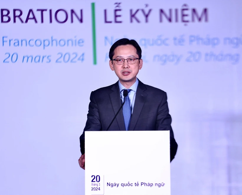 Thứ trưởng Bộ Ngoại giao Đỗ Hùng Việt phát biểu chào mừng “Lễ kỷ niệm Ngày Quốc tế Pháp ngữ 20/3”. (Ảnh: Thu Phương/TTXVN)
