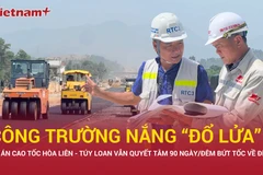 Hoàn thành tuyến chính cao tốc Hòa Liên - Túy Loan chậm nhất 30/8 