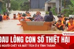 8 tỉnh thành miền Bắc thiệt hại như thế nào trong đợt mưa lũ vừa qua?