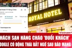 Google “tẩy trắng” hơn 30.000 đánh giá 1 sao ở khách sạn Hàng Cháo ‘đuổi khách’