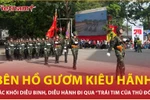 Hồ Gươm rộn ràng khí thế chào đón bước chân đoàn diễu binh