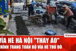 Hà Nội chỉnh trang hàng loạt vỉa hè, nhiều khu phố “thay áo mới” 