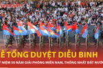 Tổng duyệt diễu binh, diễu hành kỷ niệm 50 năm Giải phóng miền Nam, thống nhất đất nước