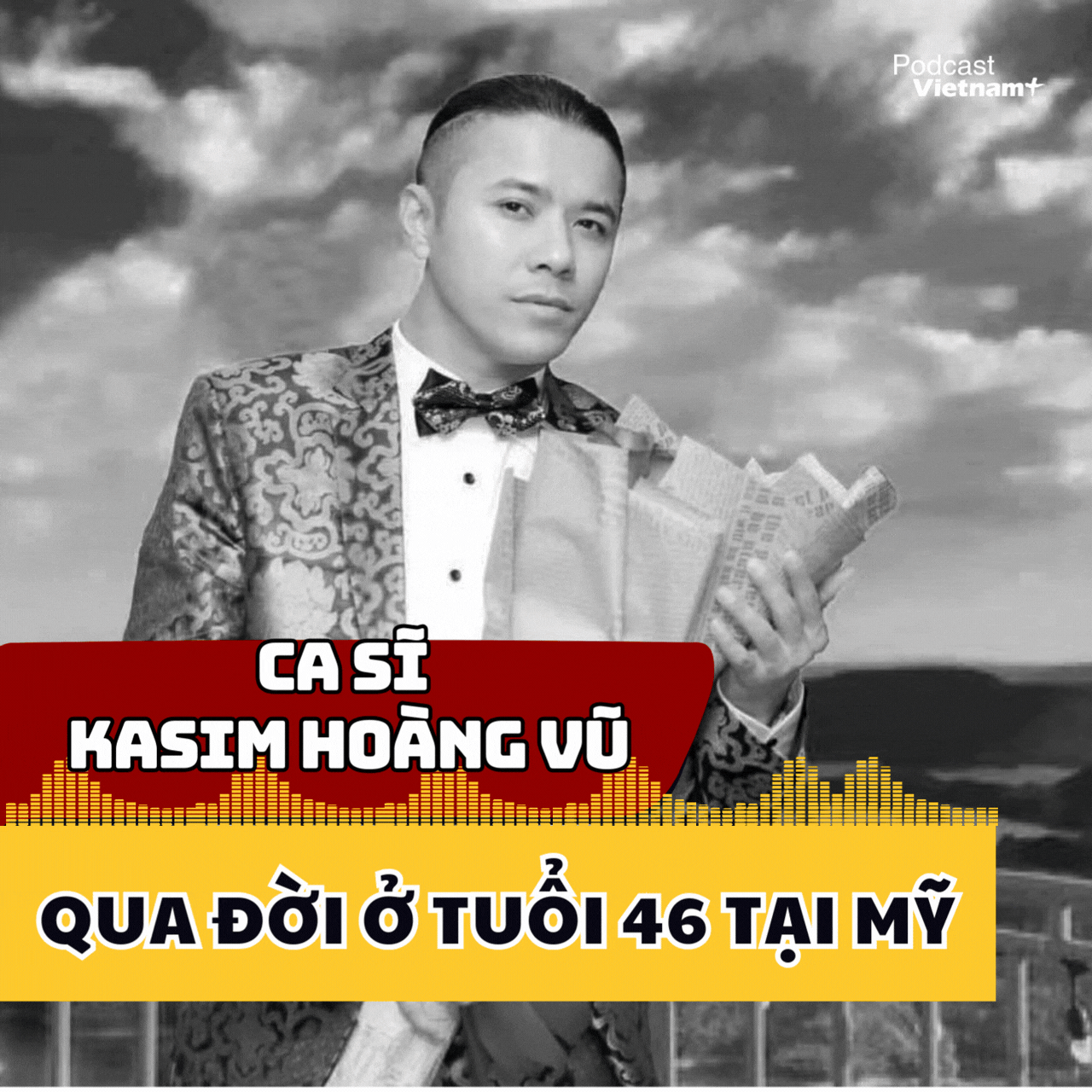 Ca sĩ Kasim Hoàng Vũ qua đời ở tuổi 46 tại Mỹ 
