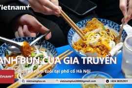 [Video] Ghé thăm quán canh bún cua gia truyền hơn 50 năm tại Hà Nội