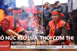 Khám phá ý nghĩa của Lễ hội kéo lửa, thổi cơm thi đầu năm tại đình làng Thị Cấm