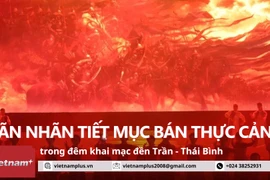 [Video] Mãn nhãn với tiết mục bán thực cảnh trong đêm khai mạc đền Trần 