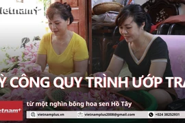 Kỳ công quy trình ướp trà từ một nghìn bông hoa sen Hồ Tây